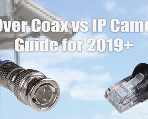 HD over Coax vs IP Cameras in 2019 & 2020